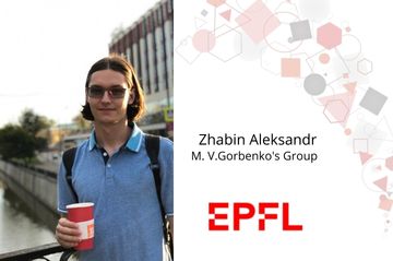 New member: Aleksandr Zhabin (EPFL, V. Gorbenko's Group)