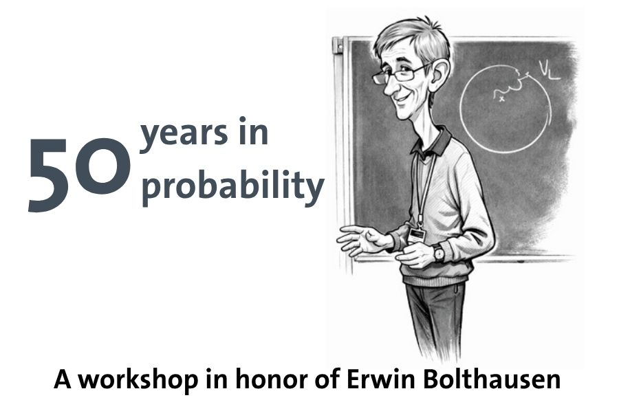 50 years in probability - A workshop in honor of Erwin Bolthausen
