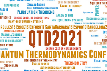 The annual Quantum Thermodynamics conference (QTD 2021) will take place online (4-8 Oct 2021)