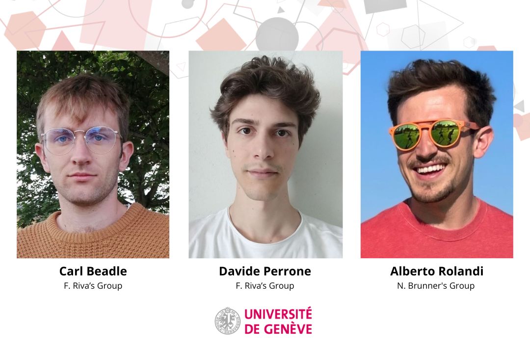 New Members : Carl Beadle (UNIGE), Davide Perrone (UNIGE) & Alberto Rolandi (UNIGE)